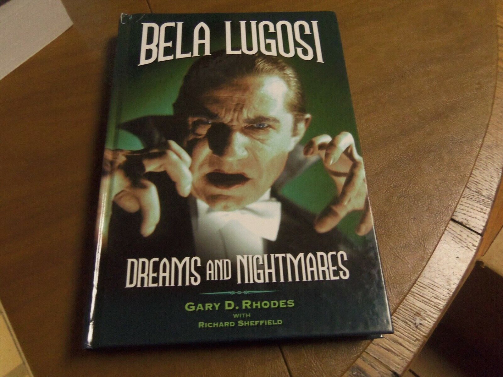 Bela Lugosi : Dreams and Nightmares by Gary Rhodes - NEW  HARDCOVER